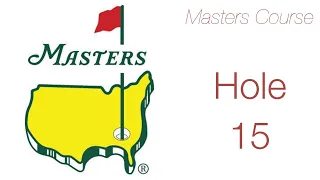 Augusta National Golf Club - Masters Course - Hole 15