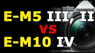 E-M5 III vs E-M10 IV vs E-M5 II - Olympus OM-D Camera Comparison