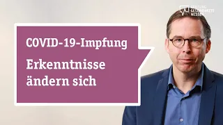 COVID-19: Warum es immer wieder neue Impfempfehlungen gibt | Wissen ist gesund