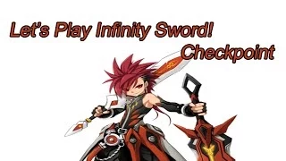 [Elsword] Let's Play Infinity Sword! Checkpoint - 1 -