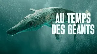 Au Temps des Géants | Documentaire