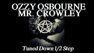 Ozzy Osbourne - Mr. Crowley (Mix Tracks) - Tune Down 1/2 Step (Eb/D# Tuning)