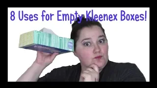 8 Uses for Empty Kleenex Boxes!  Upcycle Craft!