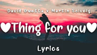 David Guetta & Martin Solveig - Thing For You (Lyrics) Ft. Sasha Sloan