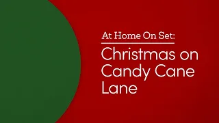 Christmas on Candy Cane Lane - At Home On Set - Great American Family