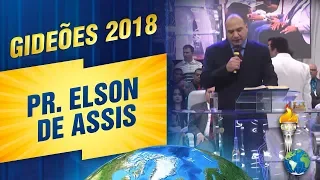 Gideões 2018 | Pr. Elson de Assis