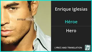 Enrique Iglesias - Héroe Lyrics English Translation - Spanish and English Dual Lyrics  - Subtitles