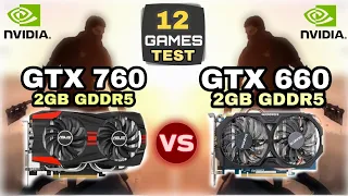 GTX 760 vs GTX 660 | 12 Games Test | Which Is Better ?