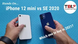 Hands On - iPhone 12 mini Vs SE 2020 ! Which one you should buy?