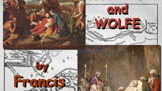 Montcalm and Wolfe by Francis PARKMAN, JR. read by Various Part 5/5 | Full Audio Book