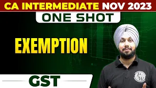 Exemption Under GST | GST CA Inter Nov 2023 | One Shot | CA Jasmeet Singh