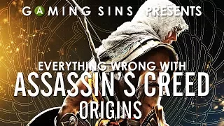 Everything Wrong With Assassin's Creed Origins In 10 Minutes Or Less | GamingSins