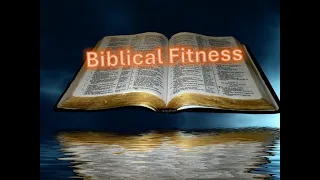 Part 2 Biblical Fitness  Romans 12:1