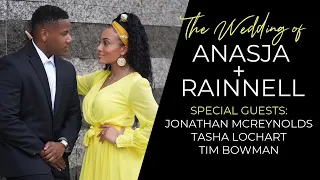 Rainnell & Anasja Vernon Wedding! | Jonathan McReynolds | Tasha Lockhart| Tim Bowman