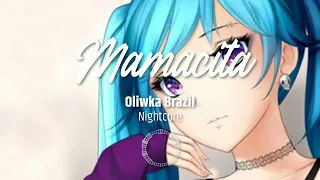 Oliwka Brazil - MAMACITA (NIGHTCORE)