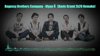 Bagossy Brothers Company - Olyan Ő (Davis Grand 2k20 Remake)
