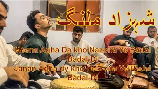 Meena Agha Da kho Nazona Ye Badal Badal di || pashto new Song || Shahzad Malang ||