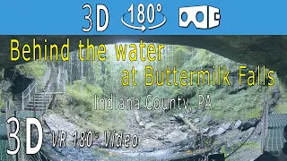 3D VR180° - Buttermilk Falls - Behind the Water - Indiana County, PA - For VR Goggles