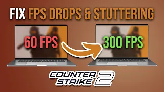 How To Fix FPS Drops & Stuttering in CS2 - Counter Strike 2 [Full Guide]