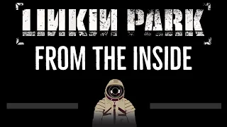Linkin Park • From the Inside (CC) 🎤 [Karaoke] [Instrumental Lyrics]