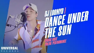 DJ Loonyo - Dance Under The Sun (Unang Hirit Online Performance)