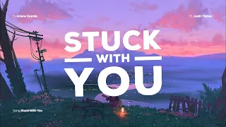 [Vietsub & Lyrics] Ariana Grande × Justin Bieber | Stuck With You