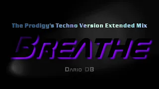 Dario DB - Breathe (TikTok, The Prodigy's Techno Extended)