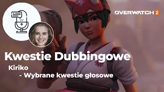 Polski Dubbing KIRIKO z Overwatch 2 - WYBRANE Kwestie Dubbingowe