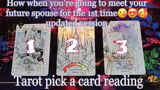 How when you're going to meet your future spouse for the 1st time😘😍🥰Tarot pick a card reading 🌛⭐️🌜🔮🧿