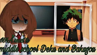 MHA reacts to middle school Deku and Bakugou||🧡 BakuDeku 💚