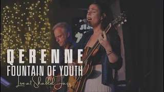 Qerenne - Fountain of Youth  // Live At Shablul Jazz, TLV