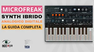 Microfreak, il synth analogico: la guida completa in italiano