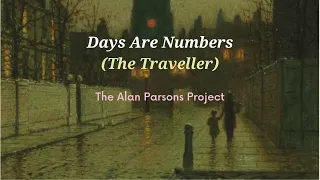 Days Are Numbers (The Traveller)-The Alan Parsons Project [Letra - Lyrics]