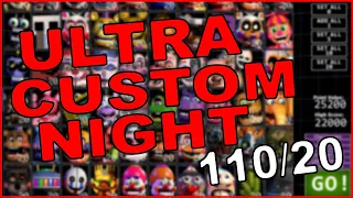 Ultra Custom Night - 110/20 Completed! 22,000 Points!
