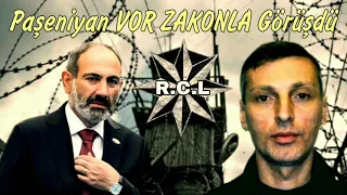 Paşeniyan "VOR ZAKONLA" Yerevanda Görüşdü (Бадри Кутаисский) 2021