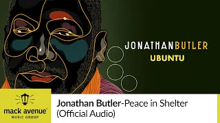 Jonathan Butler - Peace in Shelter (Official Audio)