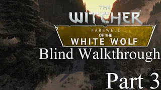 Ведьмак Прощание Белого Волка Слепое Прохождение Часть 3