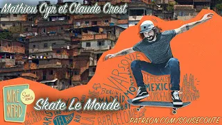 Skate le monde | Mathieu Cyr et Claude Crest | Extrait Sous Écoute