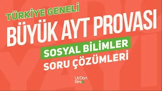 TÜRKİYE GENELİ BÜYÜK PROVA | AYT SOSYAL - 1 | AYT SOSYAL - 2 ÇÖZÜMLERİ