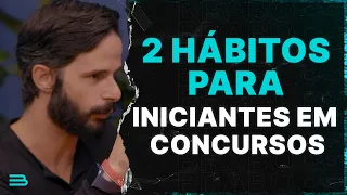 2 HÁBITOS PARA O INICIANTE PASSAR EM CONCURSO PÚBLICO | Brabocast#10 |  Mateus Andrade