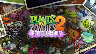 PvZ2 Reflourished OST: Holiday Mashup Final Wave Extended