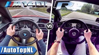 BMW M140i vs VW Golf R ACCELERATION TOP SPEED POV & SOUND by AutoTopNL