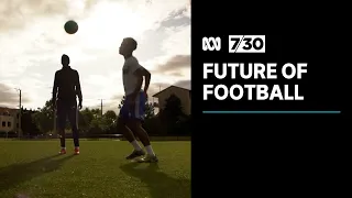 The future of football in Australia | 7.30