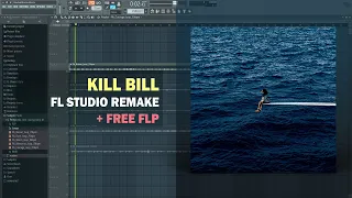 SZA - Kill Bill (FL Studio Remake + Free FLP)