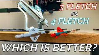 3 Fletch vs. 4 Fletch | Which is better?