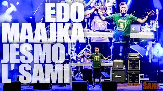 Edo Maajka - Jesmo l' sami (live 2023)