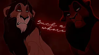 Such a whore|Scar & Kovu