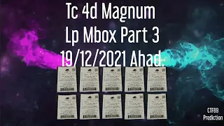 Part 3 = Tc 4d Magnum Lp Mbox 19/12/2021 Ahad.