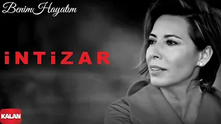 İntizar - Benim Hayatım I Single ©️ 2021 Kalan Müzik