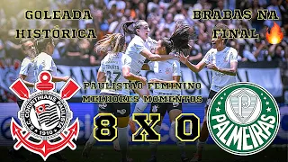 CORINTHIANS 8 X 0 PALMEIRAS - MELHORES MOMENTOS - PAULISTÃO FEMININO 2023